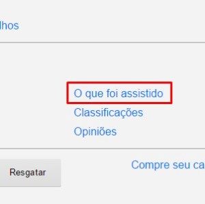 2 - Na área Meu perfil, procure por O que foi assistido. 