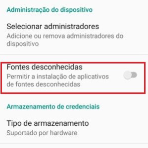 2-Depois procure a opção “Fontes desconhecidas”. Clique nela para ativar a função.