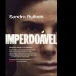 Imperdoável: Sandra Bullock está de volta em drama da Netflix