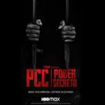 Série documental PCC: Poder Secreto estreia em maio na HBO Max; veja trailer e fotos