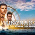 Uncharted: Fora do Mapa chega à HBO Max em 8 de julho; veja trailer