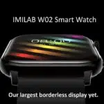 Smartwatch IMILAB W02 tem tela de 1,85&#8243; sem bordas e permite chamadas via bluetooth