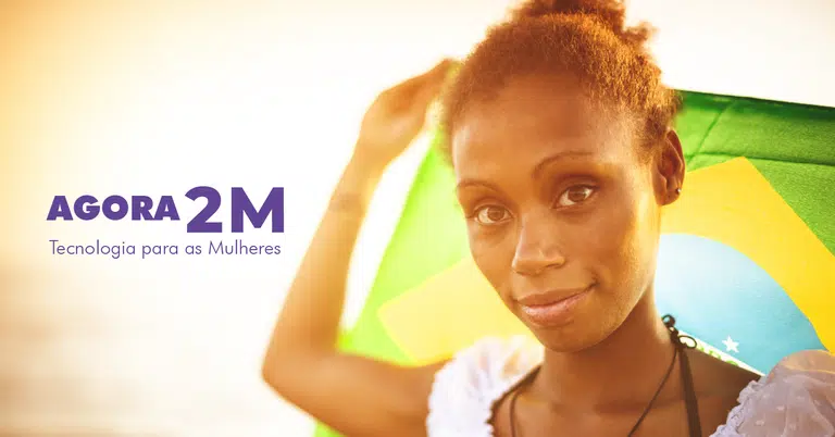 Agora 2M: R$ 1 mi a mulheres negras, indígenas, quilombolas e ciganas