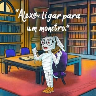 https://wp.33giga.com.br/wp-content/uploads/2024/10/ALEXA_PROJETO_LIGAR_MONSTRO_MUMIA_1280x750-640x480-1-310x310.jpg